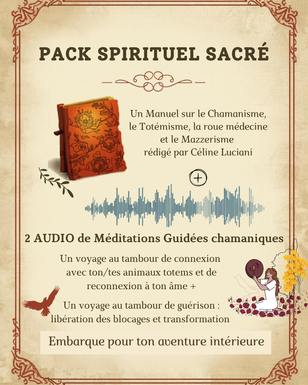 PACK 2 Méditations chamaniques + un manuel sur le Chamanisme, le Totémisme, le Mazzerisme et la Roue-médecine